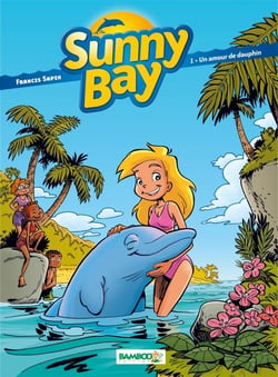 Sunny Bay Tome 1 - un amour de dauphin