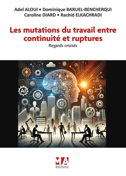 Les mutations du travail entre continuité et ruptures : Regards croisés