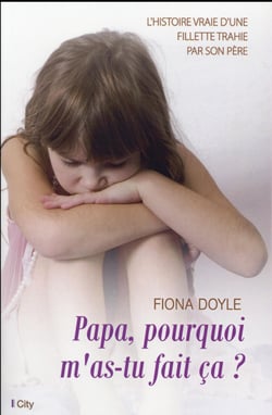 Papa, pourquoi m'as-tu fait ça ?