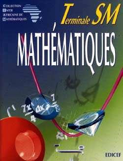 Mathématiques CIAM Terminale SM (série C)