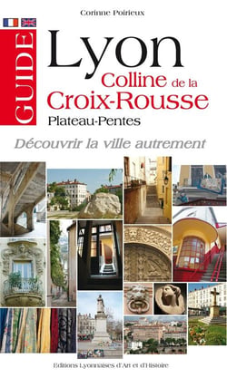 Guide Lyon - colline de la Croix-Rousse