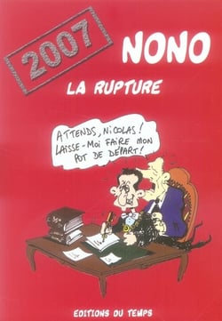 Nono : 2007 la rupture