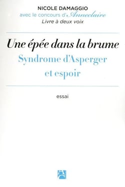Une épée dans la brume - syndrome d'Asperger et espoir