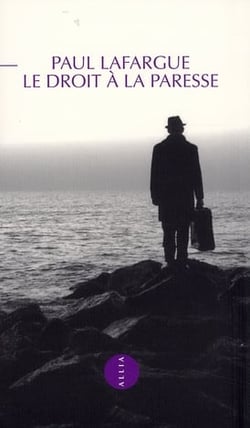 LE DROIT A LA PARESSE