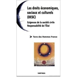 Les droits économiques sociaux et culturels - exigences de la société civile - responsabilité de l'Etat