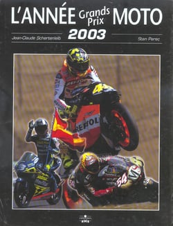 Annee grands prix moto 2003 (edition 2003)