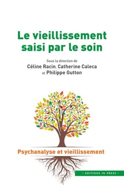 Le vieillissement saisi par le soin