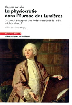 La physiocratie dans l'Europe des lumières - circulation et réception d'un modèle de réforme de l'or