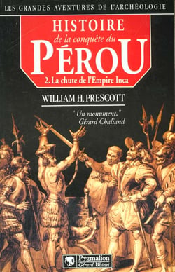 HISTOIRE DE LA CONQUETE DU PEROU