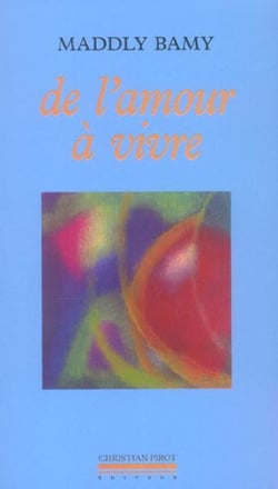 De l'Amour a Vivre