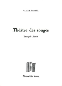 Théâtre des songes - Bruegel et Bosch
