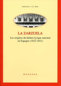 La zarzuela : Les origines du théâtre lyrique national en Espagne (1832-1851)