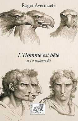 L'homme est bête : et l'a toujours été