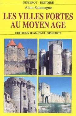 Les villes fortes au Moyen âge