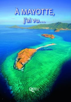 À Mayotte, j'ai vu...