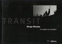 Transit - un regard au quotidien
