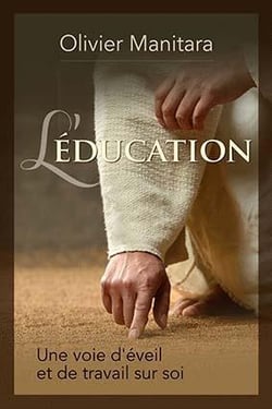 L'éducation - une voie d'éveil et de travail sur soi
