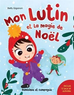 Mon lutin et la magie de Noël