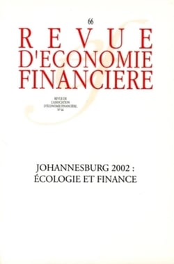 Revue d'économie financière Tome 66 : Johannesburg 2000 : écologie et finance : N° 66
