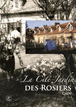 La cité-jardin des rosiers - caen