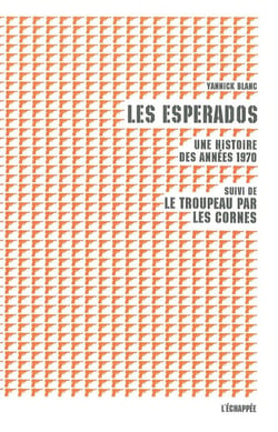 Les esperados - une histoire des années 1970