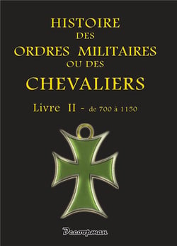 Histoire des ordres militaires ou des chevaliers Tome 2