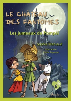 Le château des fantômes Tome 6 - les jumeaux de Pompéi