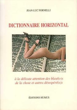 Dictionnaire horizontal : petit manuel de la chose...