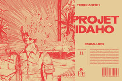 Projet Idaho : terre hantée Tome 1