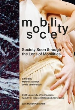 Mobility / society : society seen through the lens of mobilities