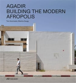 Agadir : building the modern afropolis