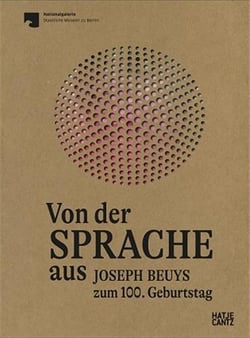 Von der sprache aus : joseph beuys zum 100. geburtstag /allemand