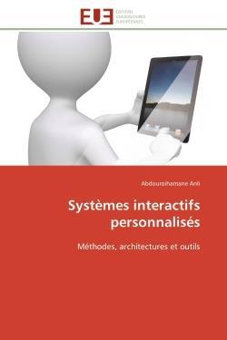 Systemes interactifs personnalises - methodes, architectures et outils