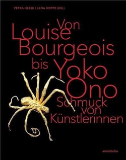From Louise Bourgeois to Yoko Ono, Jewellery by Female Artists