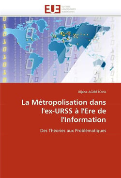 La metropolisation dans l'ex-urss a l'ere de l'information