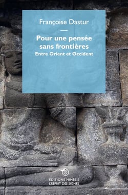 Pour une pensée sans frontières : Entre Orient et Occident