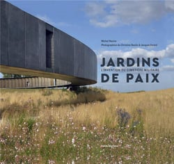 Jardins de paix - histoire du paysage du cimetière militaire et du mémorial aux disparus