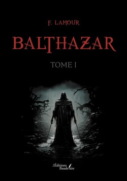 Balthazar Tome 1