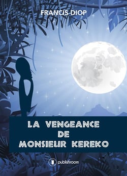La vengeance de monsieur kéréko