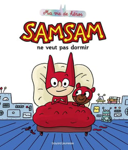 SamSam Tome 1 : SamSam ne veut pas dormir