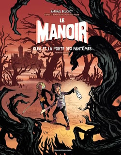 Le manoir Tome 3 : Cléa et la porte des fantômes Partie 1