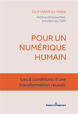 Pour un numérique plus humain : Les 8 conditions d'une transformation réussie