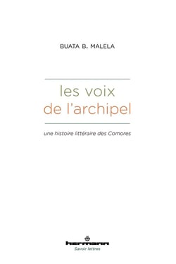 Les Voix de l'archipel : Une histoire littéraire des Comores