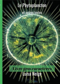 Le phytoplancton et autres textes