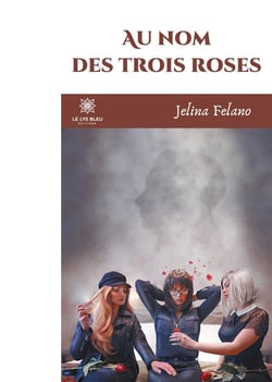 Au nom des trois roses