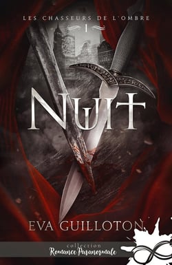 Les Chasseurs de l'Ombre Tome 1 : Nuit