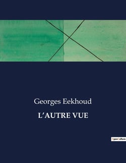 L'AUTRE VUE : Les dilemmes d'une âme en quête de liberté