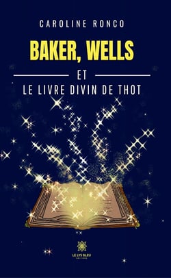 Baker, Wells et le livre divin de Thôt