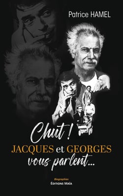 Chut ! Jacques et Georges vous parlent...