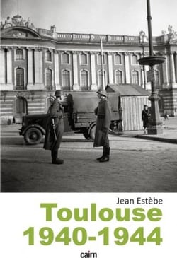 Toulouse 1940-1944